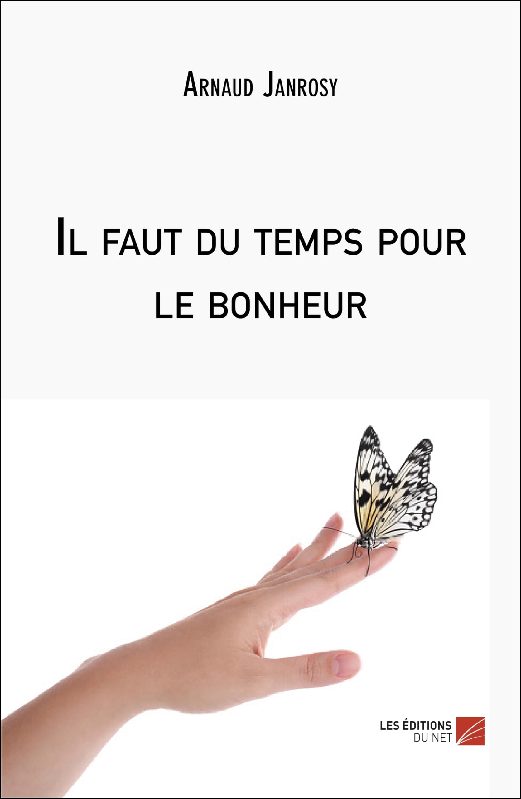 Il faut du temps pour le bonheur