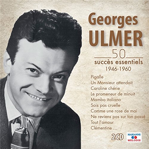 Georges Ulmer 50 Succès Essentiels
