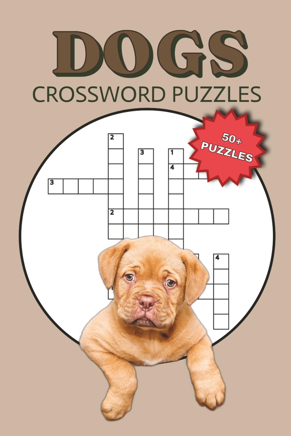 Dogs Crossword Puzzles: Easy to Read Crossword Puzzles about Dog Breeds, Puppies, Canine Behaviour & more | 104 pages, 6x9 inches | 50+ Puzzles for Holidays, Relaxation and Screen Free Entertainment
