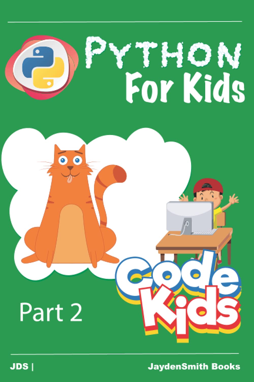 Python for Kids - Part 2: Early programming child, Develop early programming thinking for children, Teach kids to program, Young programmer