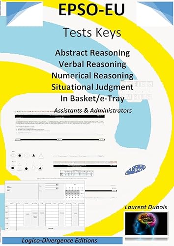 EPSO-EU Tests Keys: Abstract Reasoning Verbal Reasoning Numerical Reasoning Situational Judgment In Basket/e-Tray, Assistant &amp; Administrator
