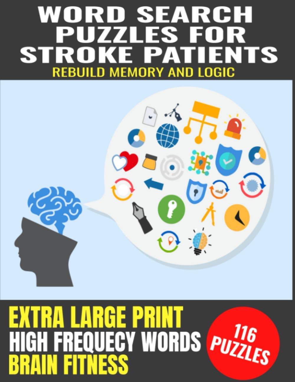 WORD SEARCH PUZZLES FOR STROKE PATIENTS: REBUILD MEMORY AND LOGIC | EXTRA LARGE PRINT | IMPROVE COGNITIVE FUNTION | HIGH FREQUENCY COMMON WORDS | ... FROM STROKE AND BRAIN RELATED TRAUMA
