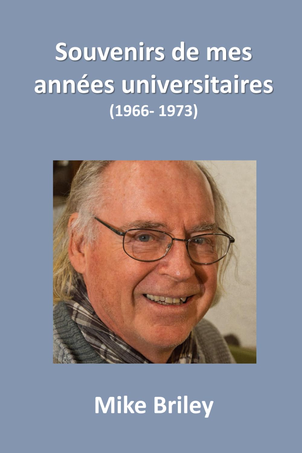 Souvenirs de mes années universitaires: (1966-1973)