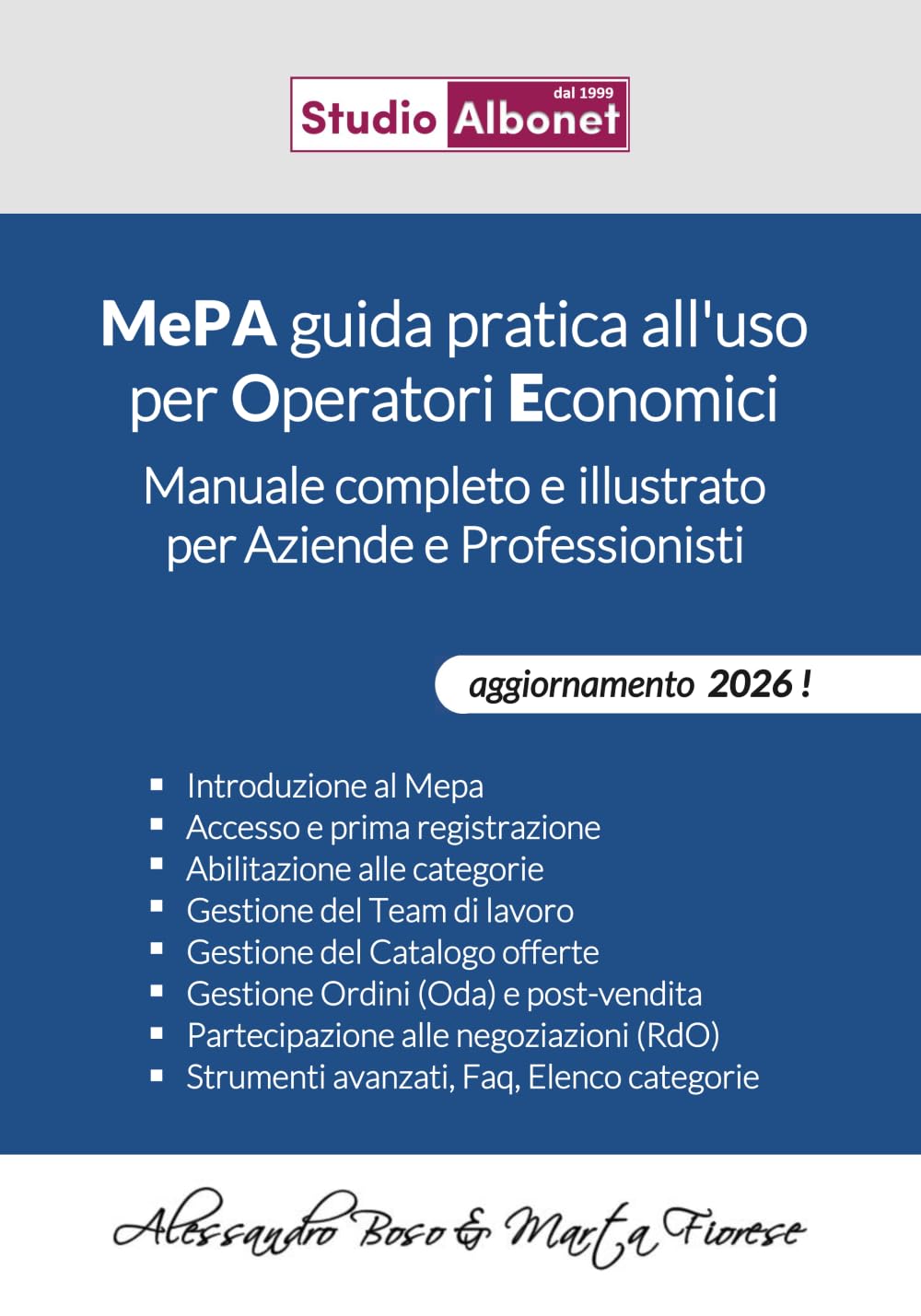 MePA guida pratica all'uso per Operatori Economici: Manuale completo e illustrato per Aziende e Professionisti (MePA e altri Mercati Elettronici)