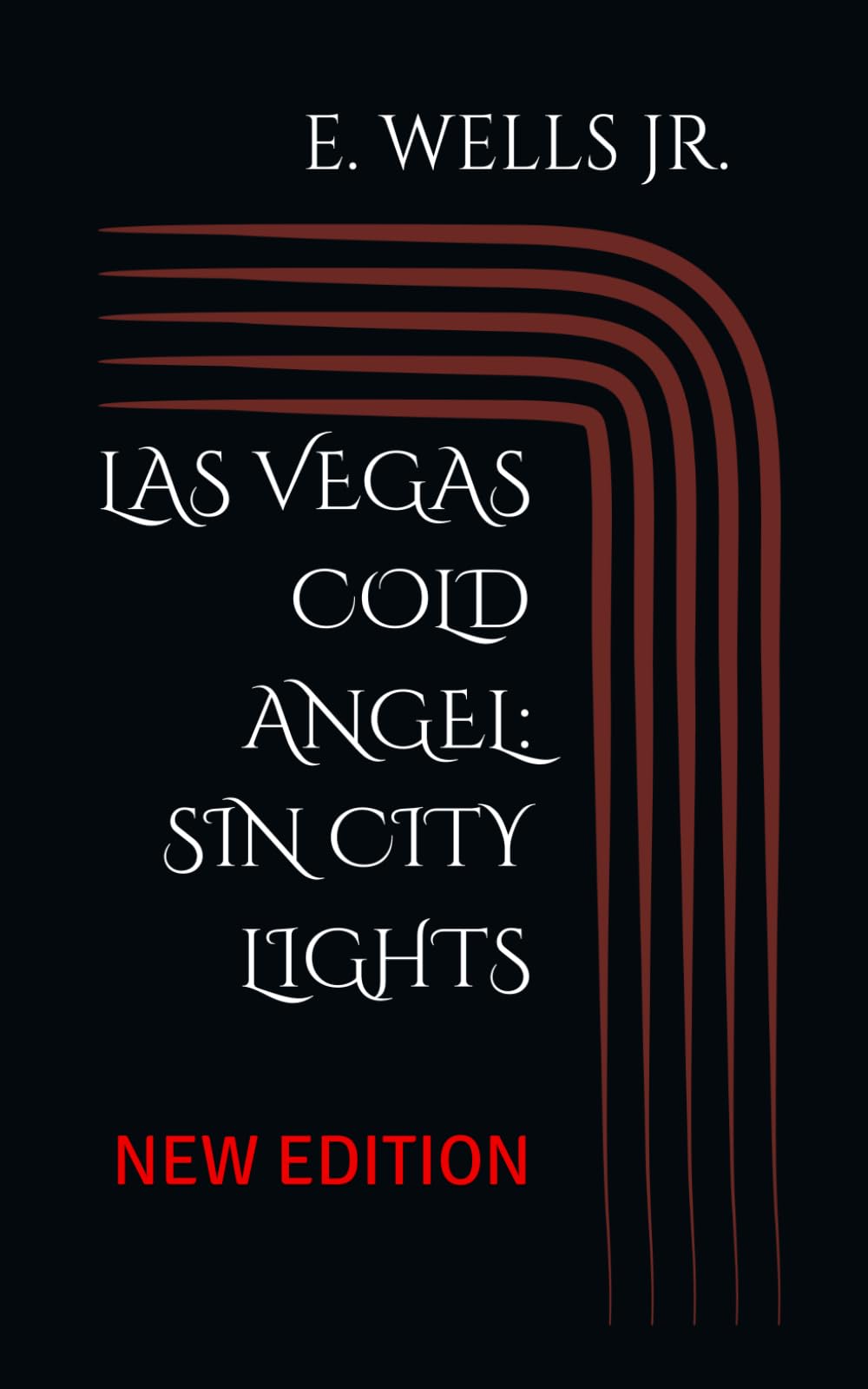 LAS VEGAS COLD ANGEL: SIN CITY LIGHTS: NEW EDITION: 1 (Las Vegas "COLD" series)