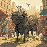 maximus viii hero bios  Maximus & Epictetus: On Decision & Freedom (Maximus Philosophia) (English Edition)