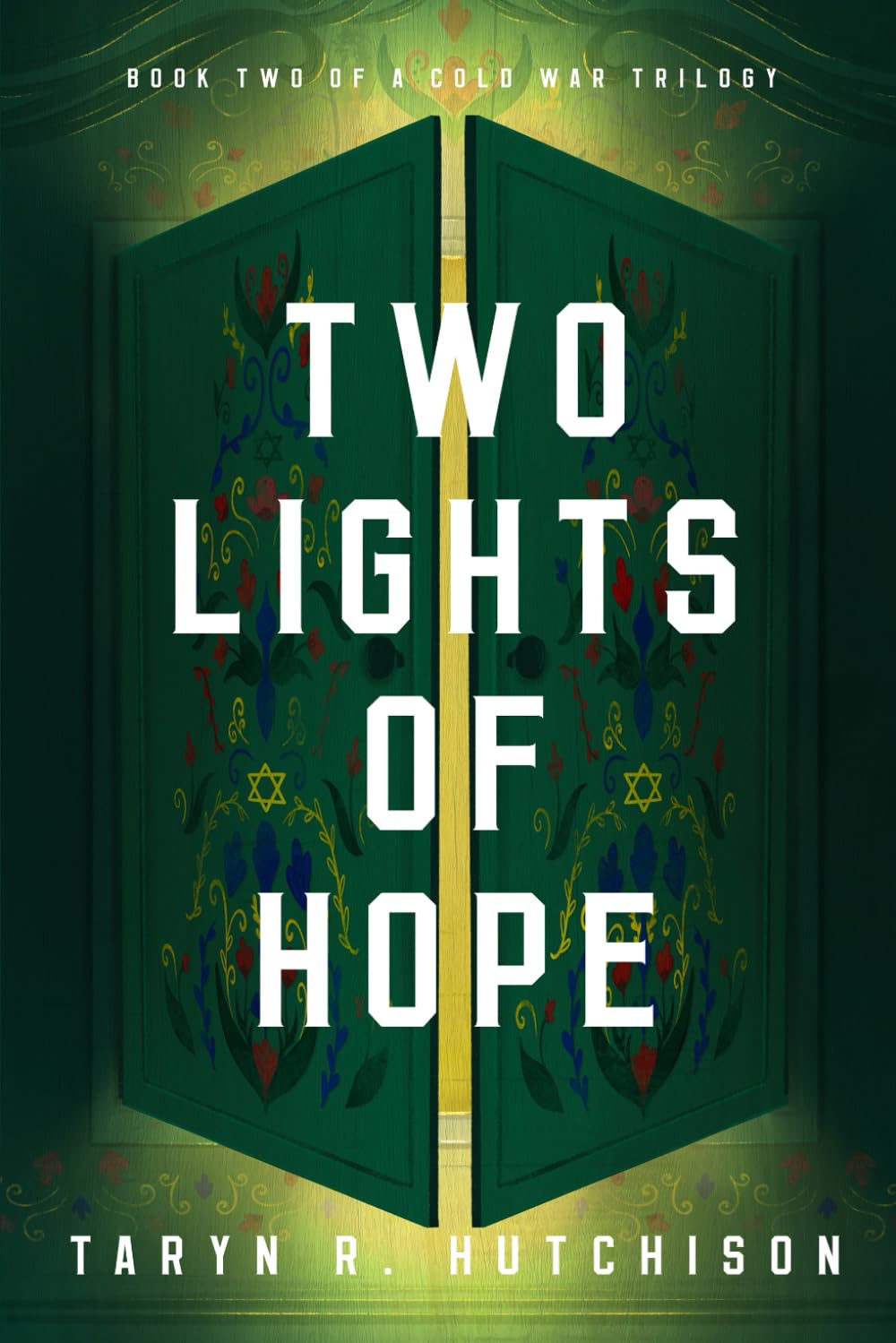 Two Lights of Hope (A Cold War Trilogy)