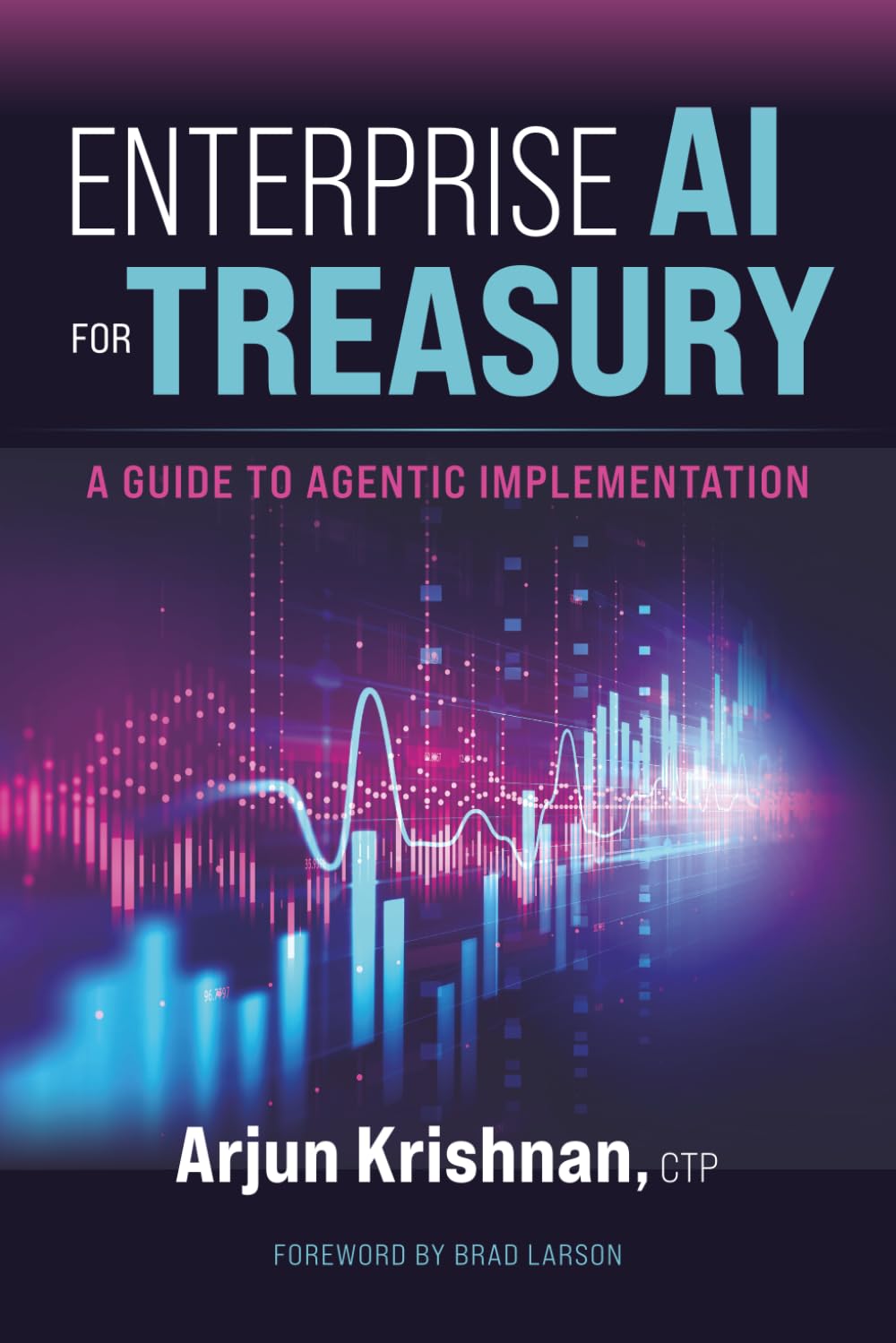Enterprise AI for Treasury: A Guide to Agentic Implementation
