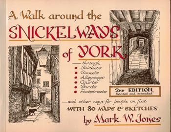 Paperback Walk Around the Snickelways of York Book
