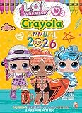 L.O.L. Surprise! & Crayola Official Annual 2026