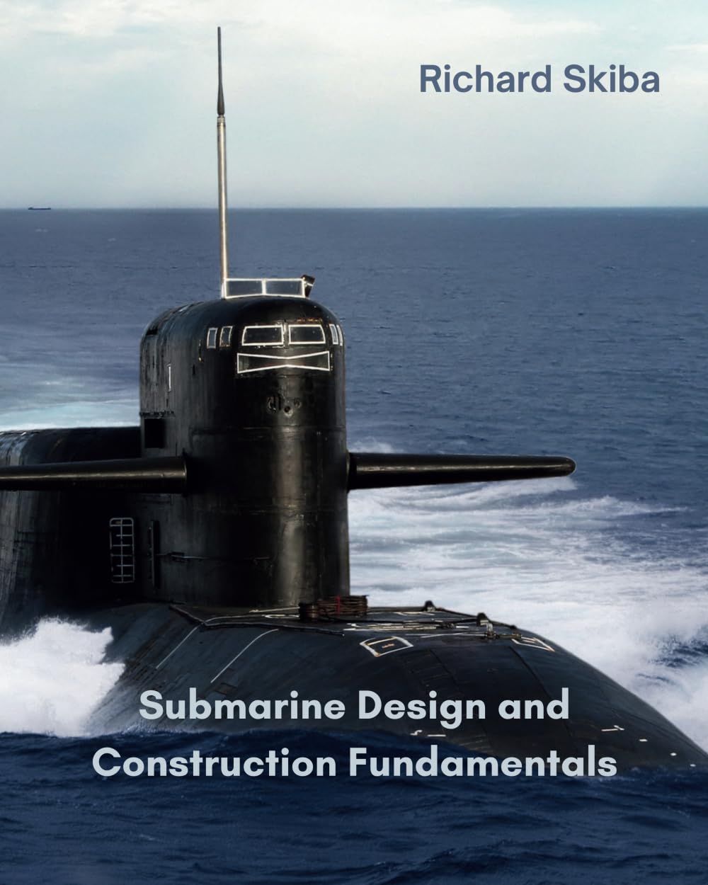 Submarine Design and Construction Fundamentals