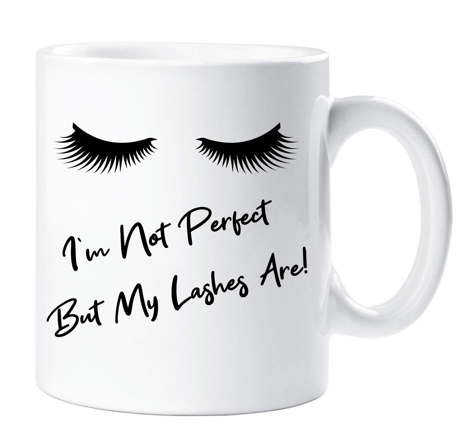 60 Second Makeover Limited I'm Not Perfect But My Lashes Are Mug False Eye Eyelash Extensions Friend Daughter