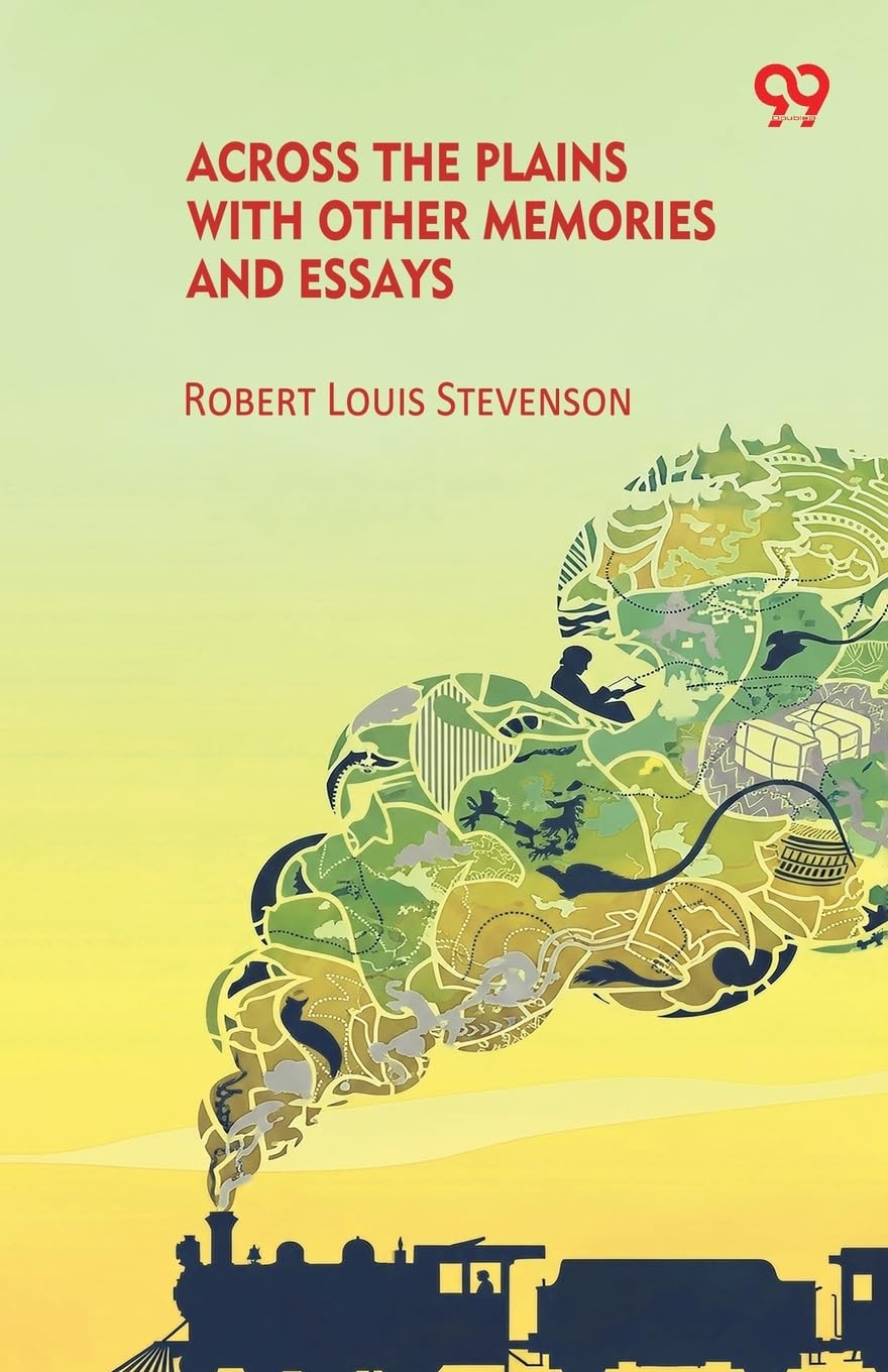 Across The Plains With Other Memories And Essays (Edition1)