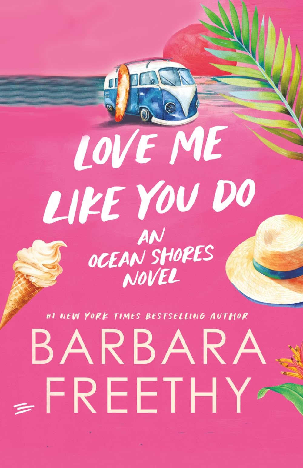 Love Me Like You Do (Heartwarming and Humorous Romance) (Ocean Shores)