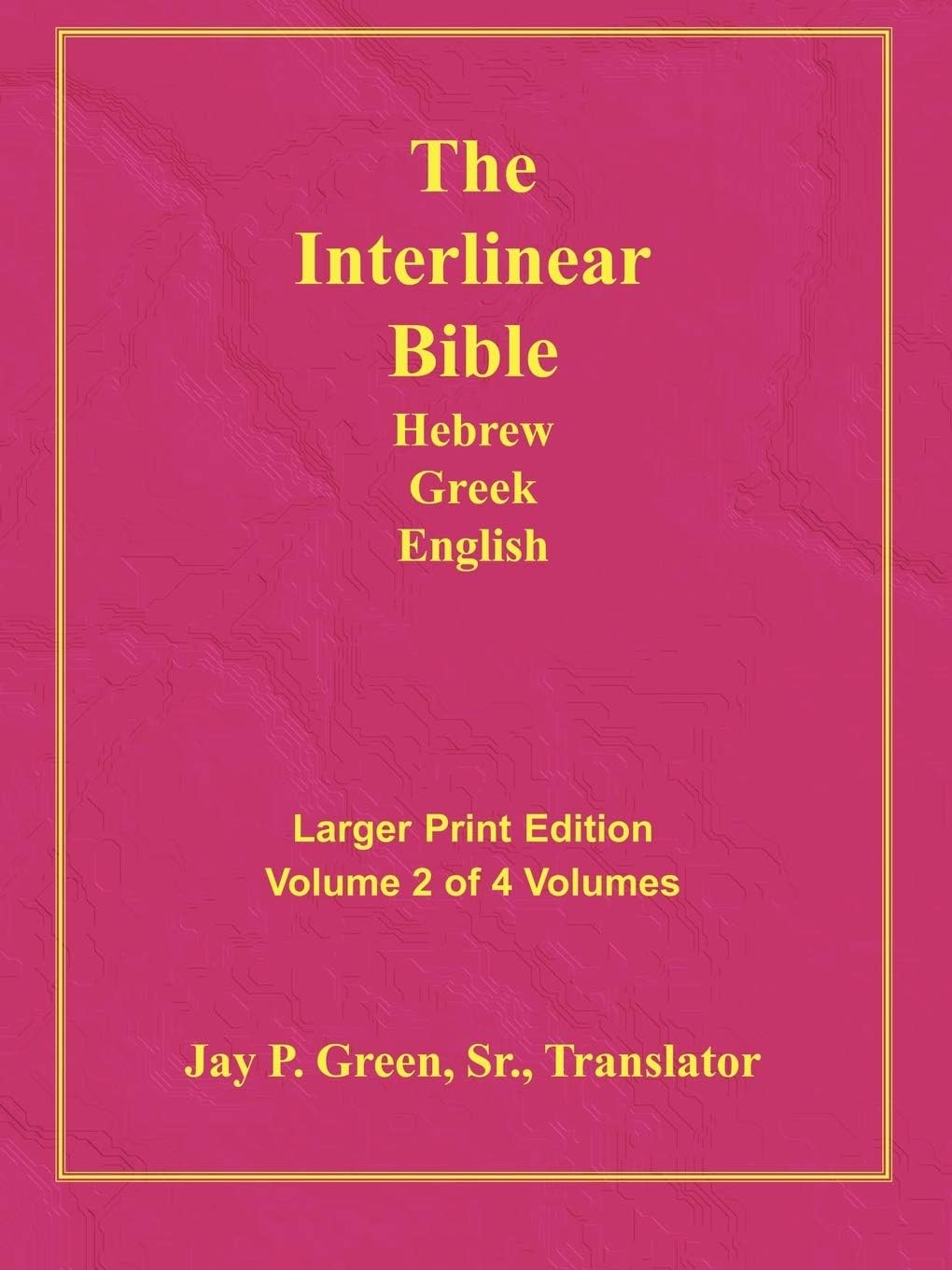 Larger Print Interlinear Hebrew Greek English Bible, Volume 2 of 4 volumes