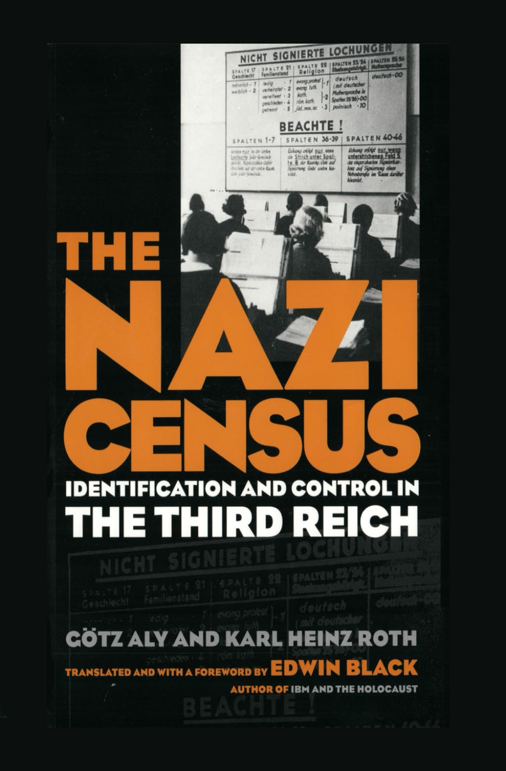 The Nazi Census: Identification and Control in the Third Reich (Politics History & Social Chan) cover