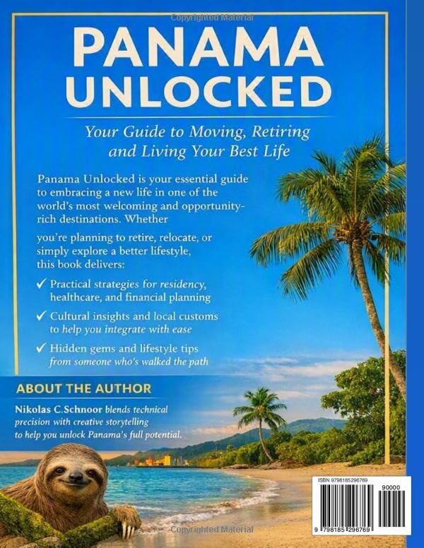 Panama Unlocked: Your Guide to Moving, Retiring, and Living Your Best Life: The Definitive Handbook to Affordable Living, Visa Success, and Thriving in Paradise image 3