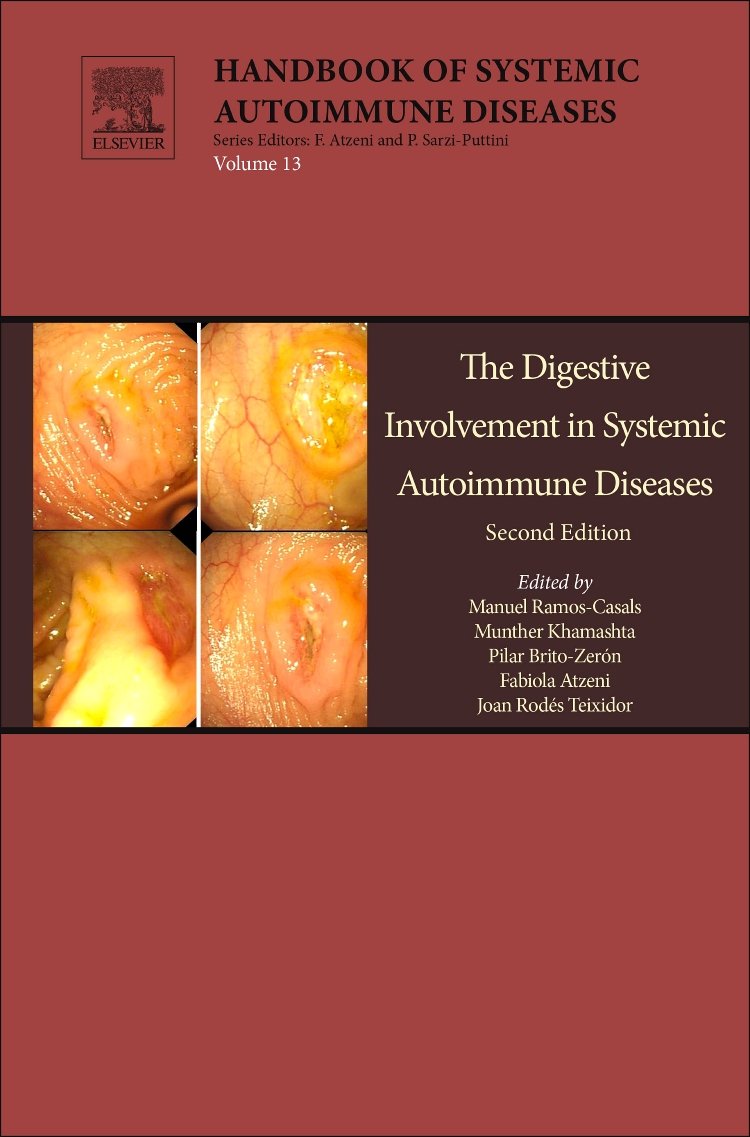 The Digestive Involvement in Systemic Autoimmune Diseases: Volume 13 (Handbook of Systemic Autoimmune Diseases)