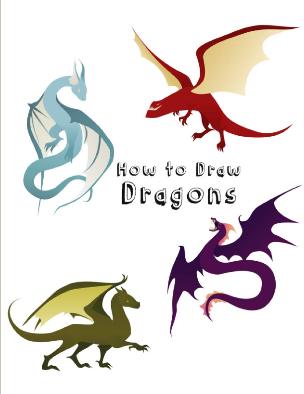 Buy How to Draw Dragons How to Draw Dragons, How to Draw Dragons Book, Drawing Fantastic