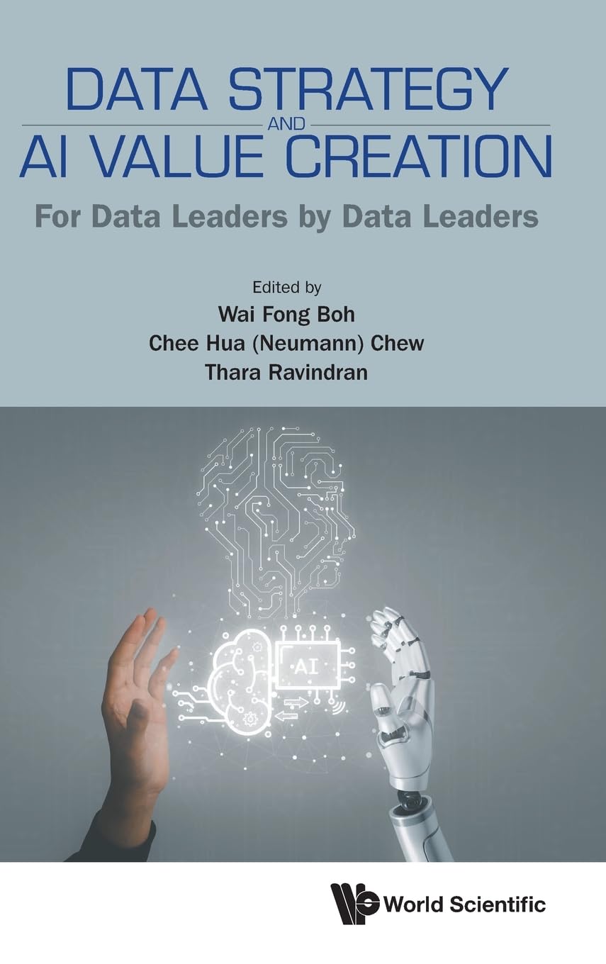 Data Strategy And Ai Value Creation: For Data Leaders By Data... - 9789819800841