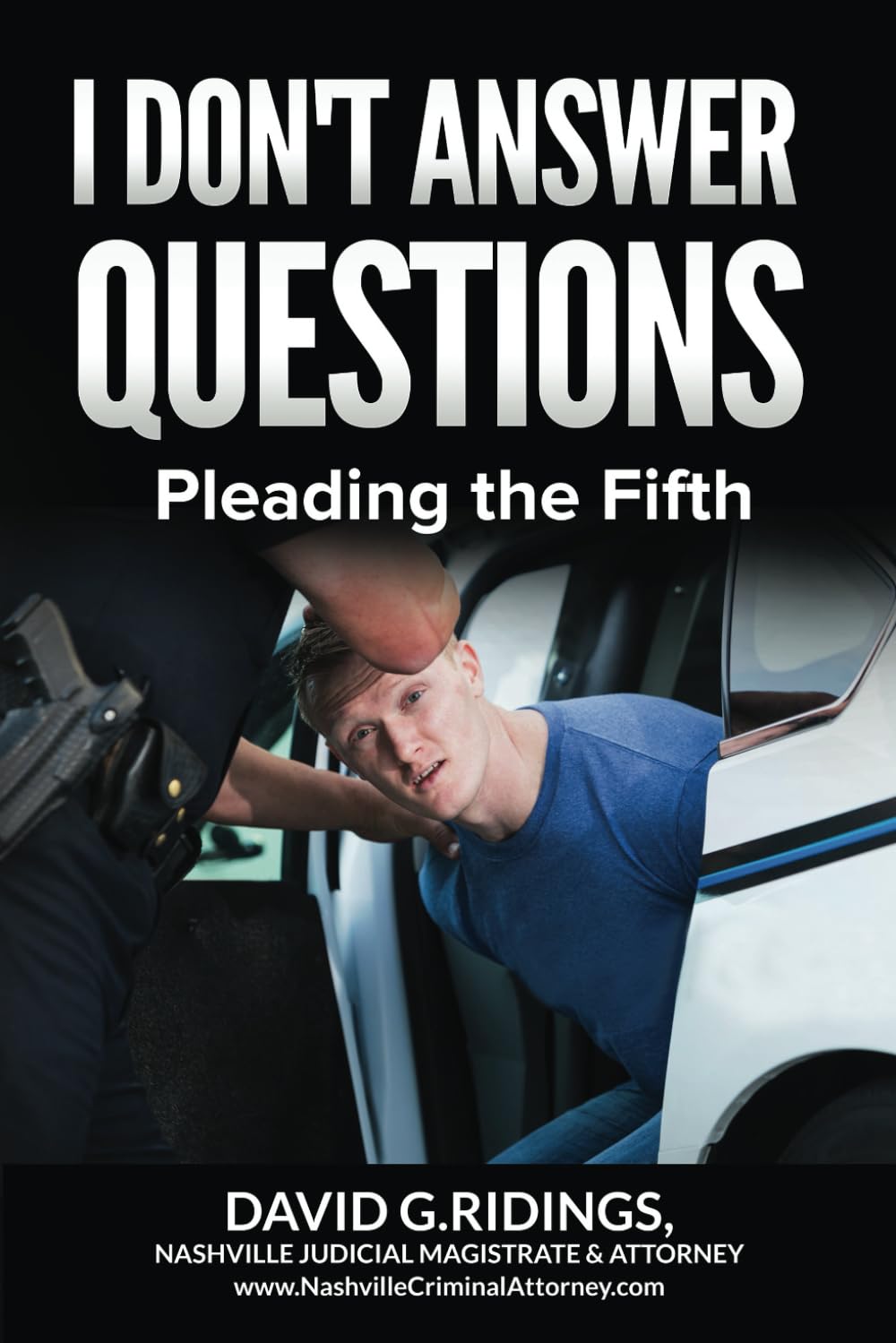 I Don't Answer Questions: Pleading the Fifth!