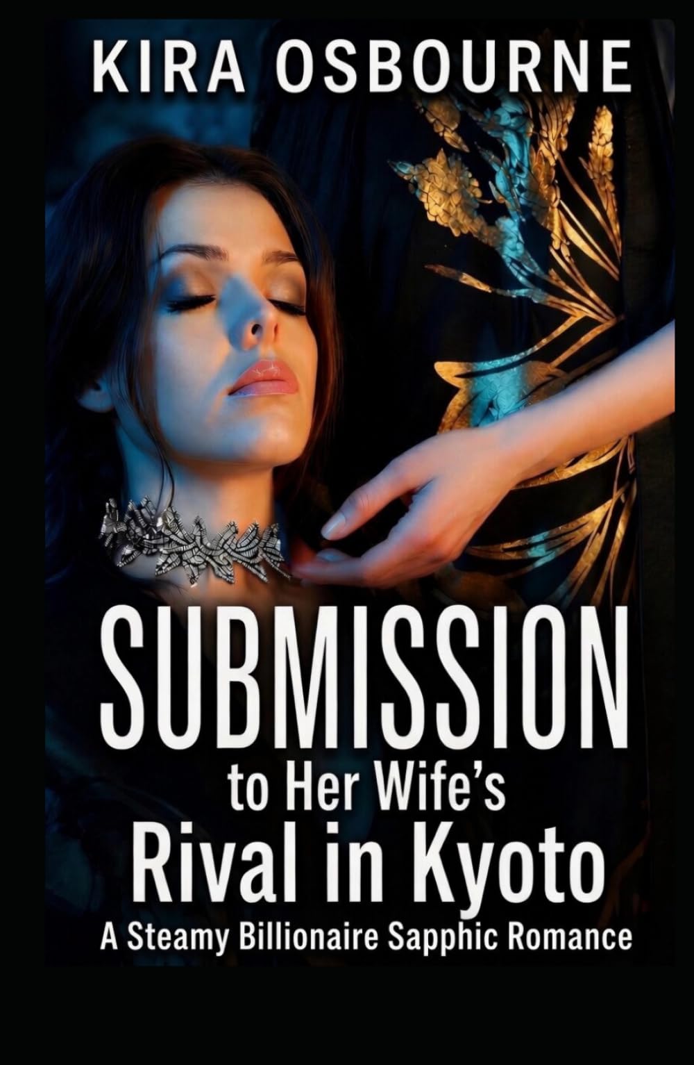 Submission to Her Wife’s Rival in Kyoto: A Steamy Billionaire Sapphic Romance (Manhattan Velvet. Silk & Stone)