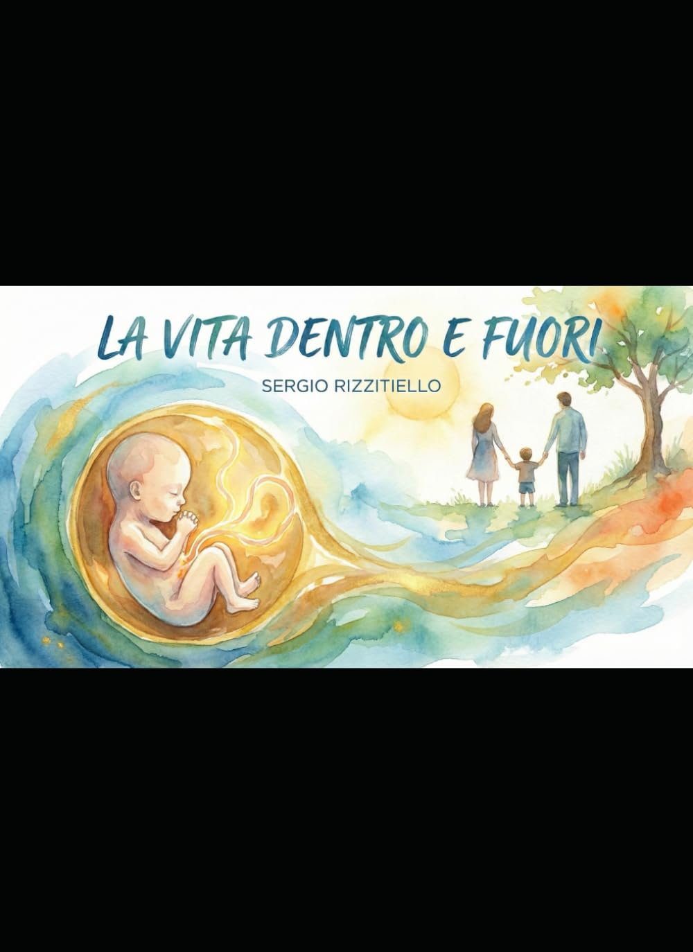 La vita dentro e fuori