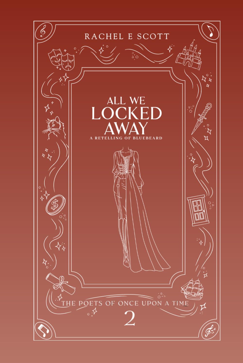 All We Locked Away: A Fairytale Retelling of Bluebeard (The Poets of Once Upon a Time Book 2)