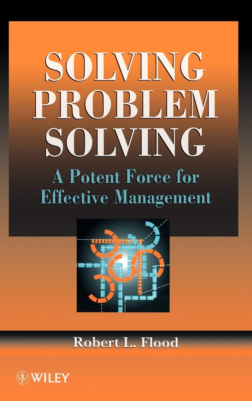 Solving Problem Solving by Robert L. Flood - 9780471955900
