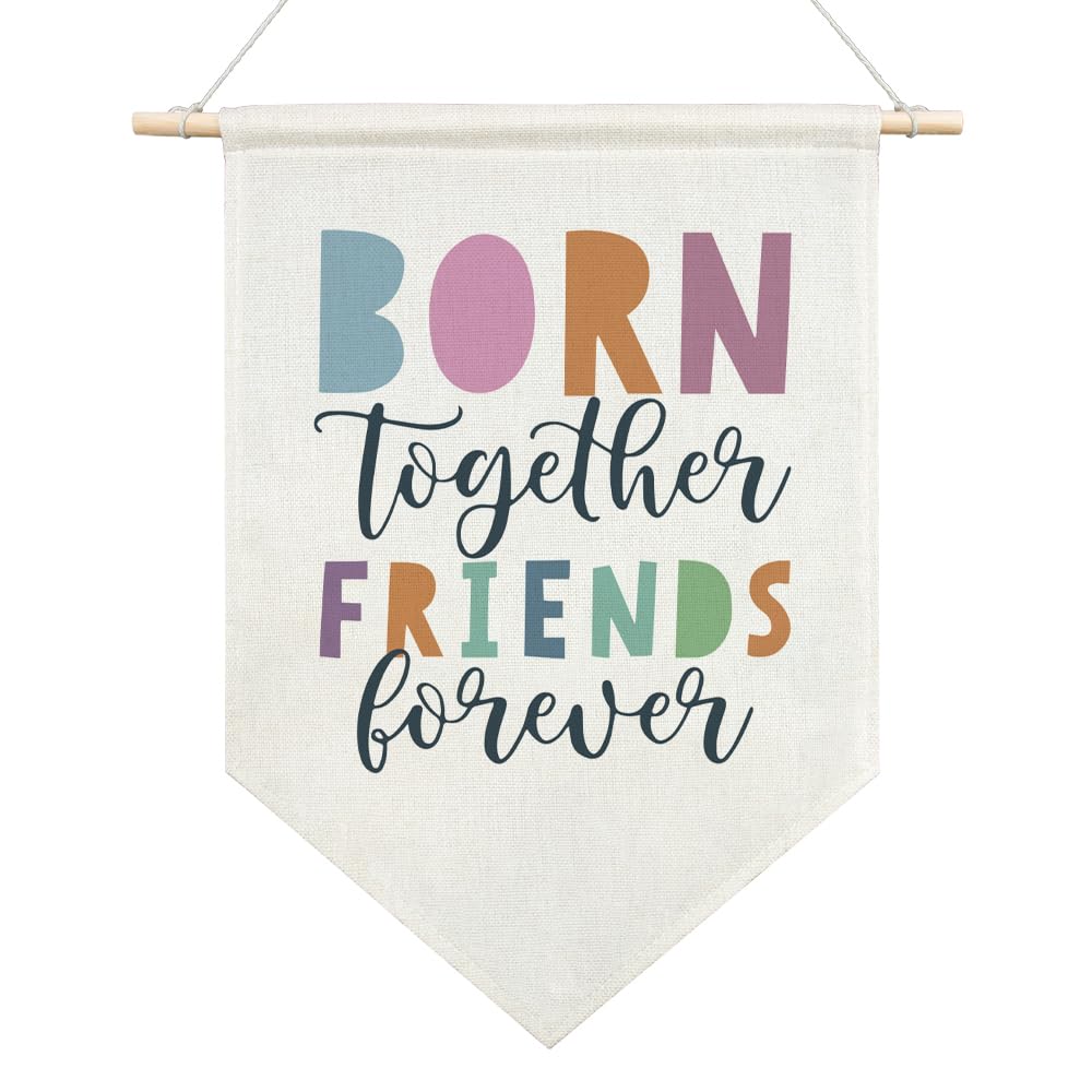 AGMDESIGN Born Together Friends Forever Canvas Hanging Pennant Flag Banner, Baby Twins Nursery Decor, Kids Baby Room Nursery Playroom Bedroom Decor, Birthday Gifts for Friends Kids Daughter Son Niece