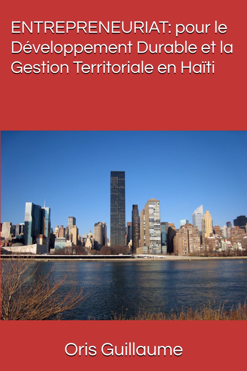 ENTREPRENEURIAT: pour le Développement Durable et la Gestion Territoriale en Haïti