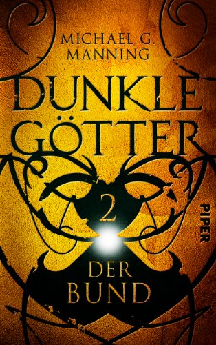 Der Bund: Dunkle Götter 2