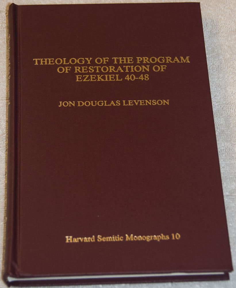 Theology of the Programme of Restoration of Ezekiel, 40-48