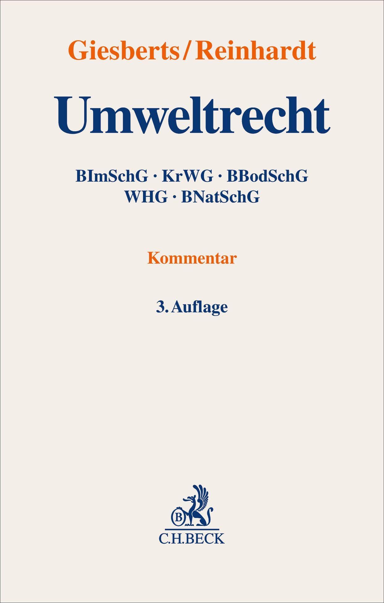 Umweltrecht: BImSchG, KrWG, BBodSchG, WHG, BNatSchG. Kommentar