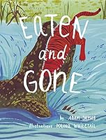 Eaten and Gone 1945178191 Book Cover