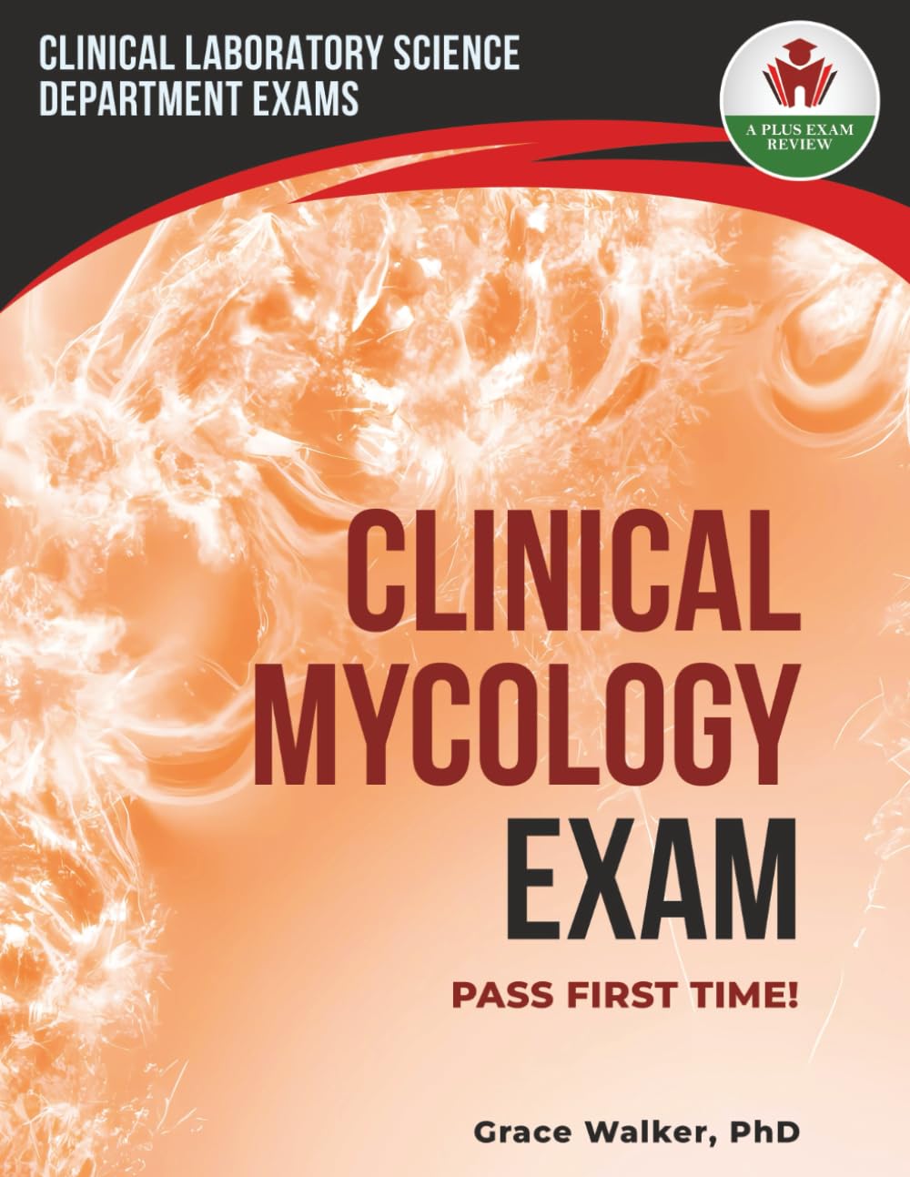 CLINICAL MYCOLOGY EXAM PREP