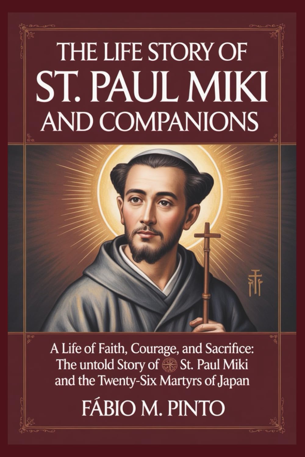 THE LIFE STORY OF ST. PAUL MIKI AND COMPANIONS (Lives Of Saints)