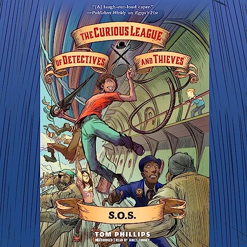 The Curious League of Detectives and Thieves 2: S.O.S. | Tom Phillips episode artwork