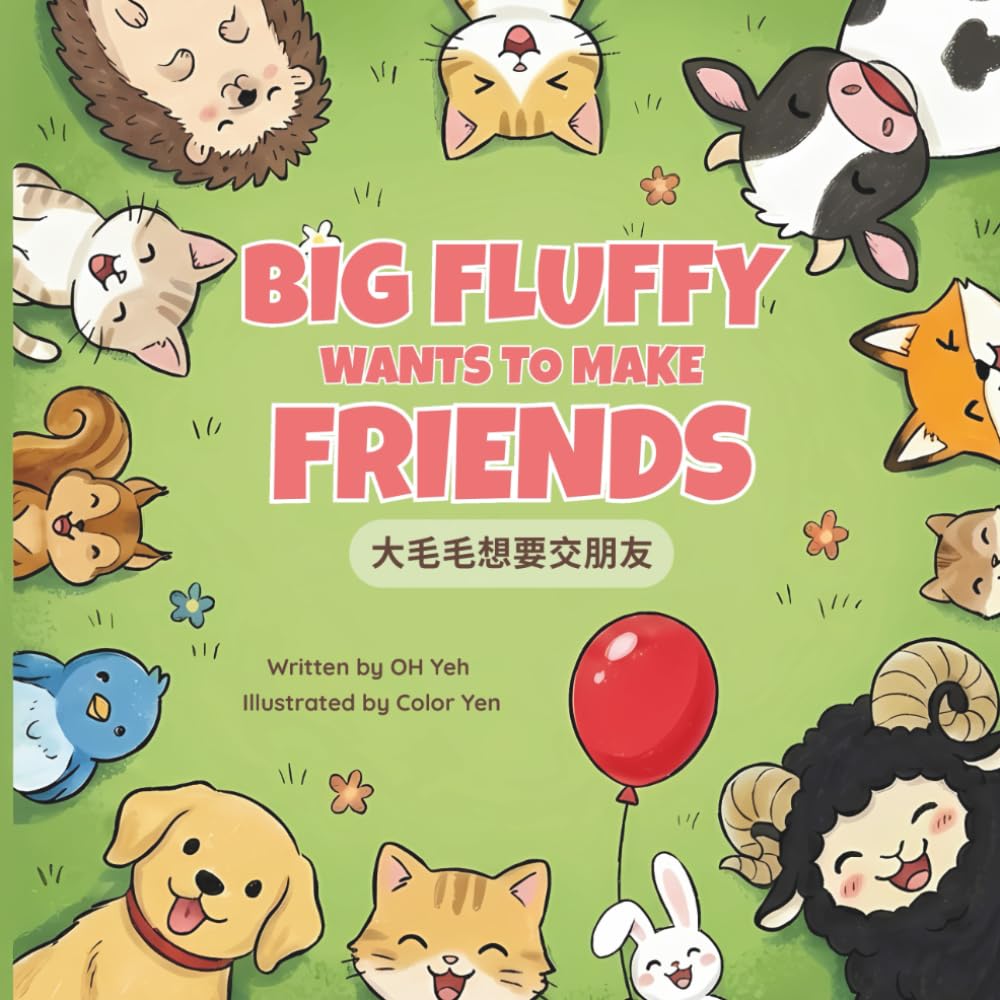 Big Fluffy Wants to Make Friends: A Bilingual Children's Book in Traditional Chinese, Zhuyin, and English for Speech Development (YY Speech Books)