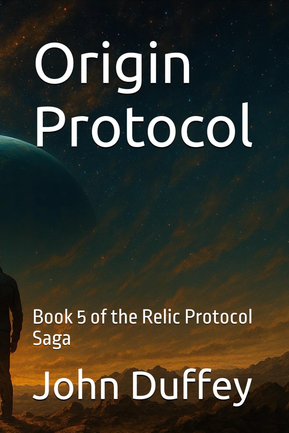 Origin Protocol: Book 5 of the Relic Protocol Saga