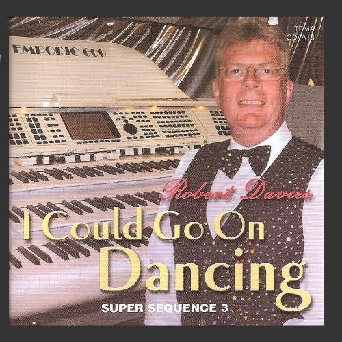 Robert Davies I Could Go On Dancing Music