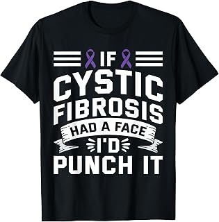 If CF Had Face Punch It - Cystic Fibrosis Awareness T-Shirt