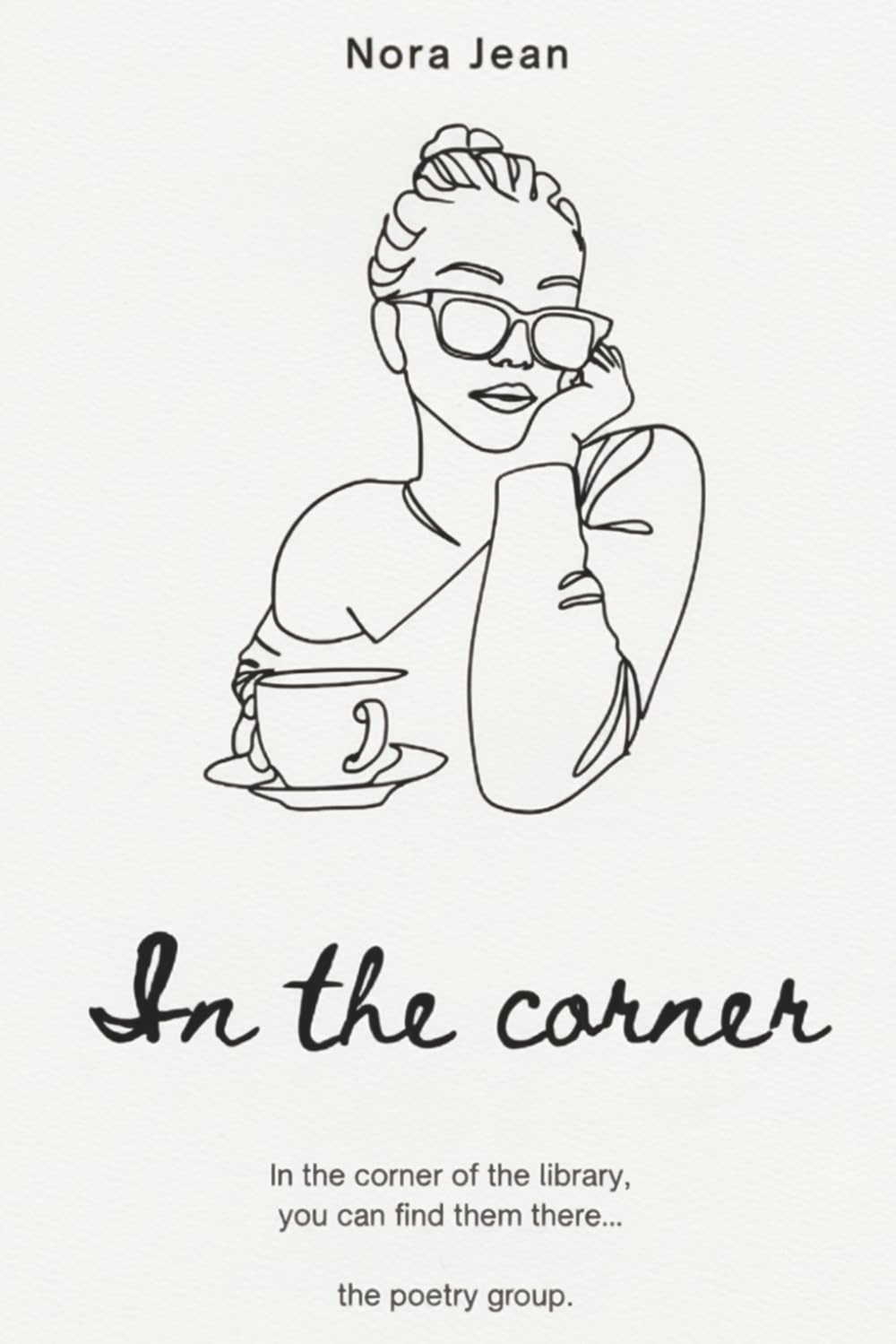 In the corner: A story of friendship, community and wellbeing told through an anthology of poetry.