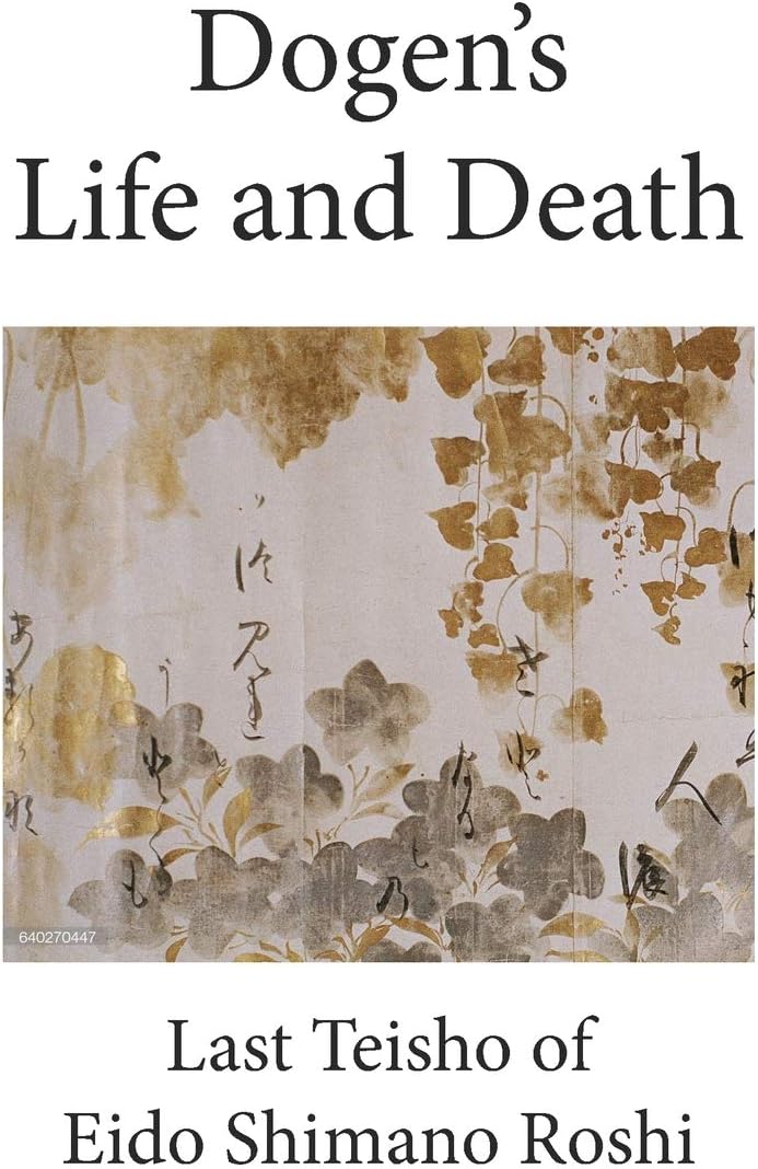 Dogen's Life and Death