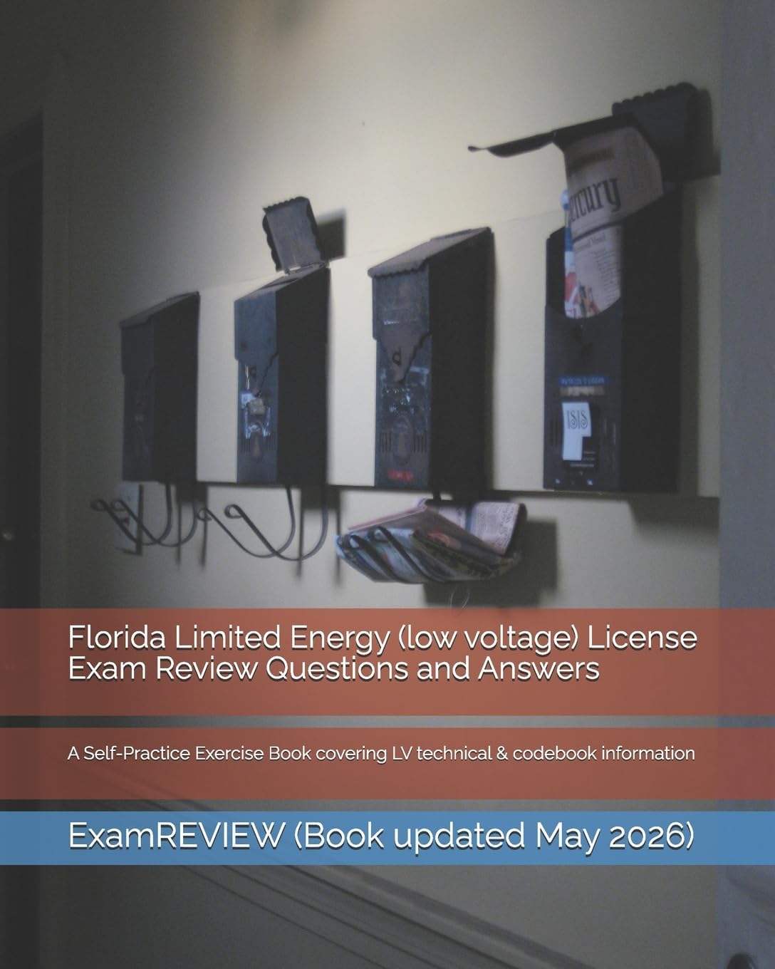 Florida Limited Energy (low voltage) License Exam Review Questions and Answers: A Self-Practice Exercise Book covering LV technical & codebook information