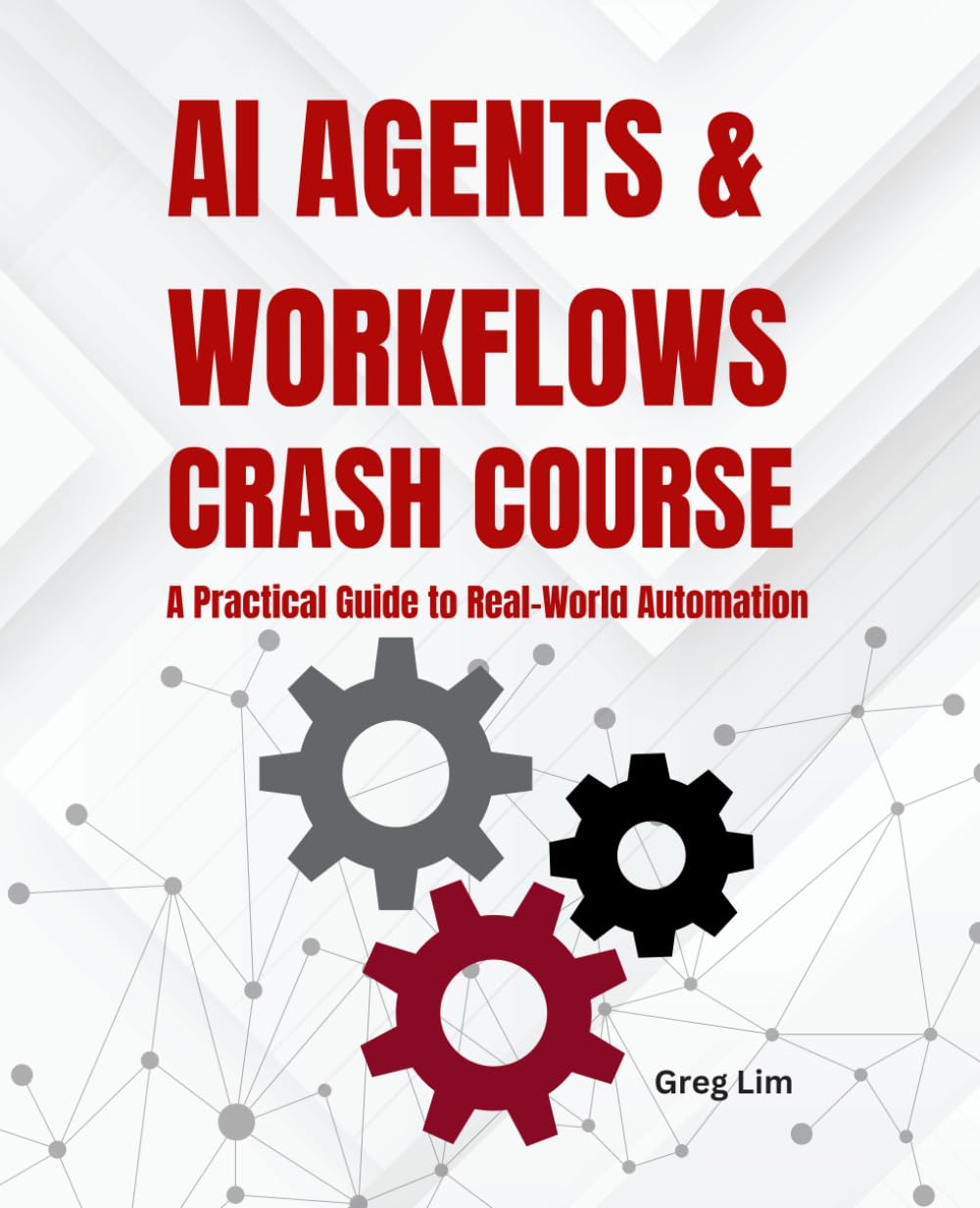 AI Agents and Workflows Crash Course: A Practical Guide to Real-World Automation