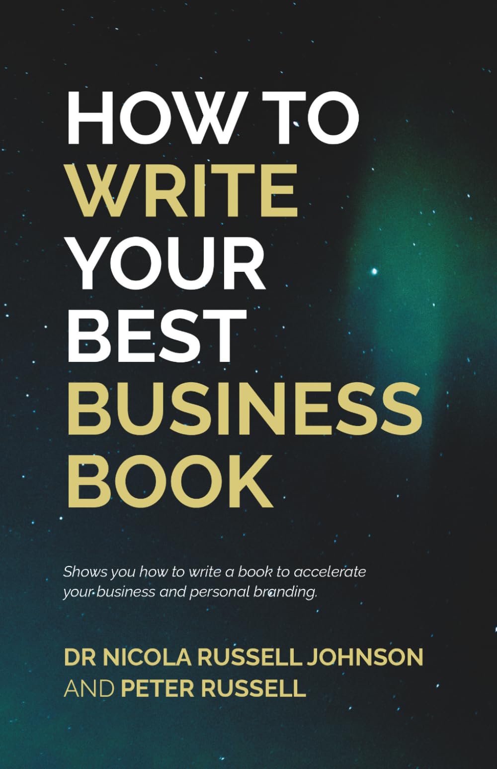 HOW TO WRITE YOUR BEST BUSINESS BOOK