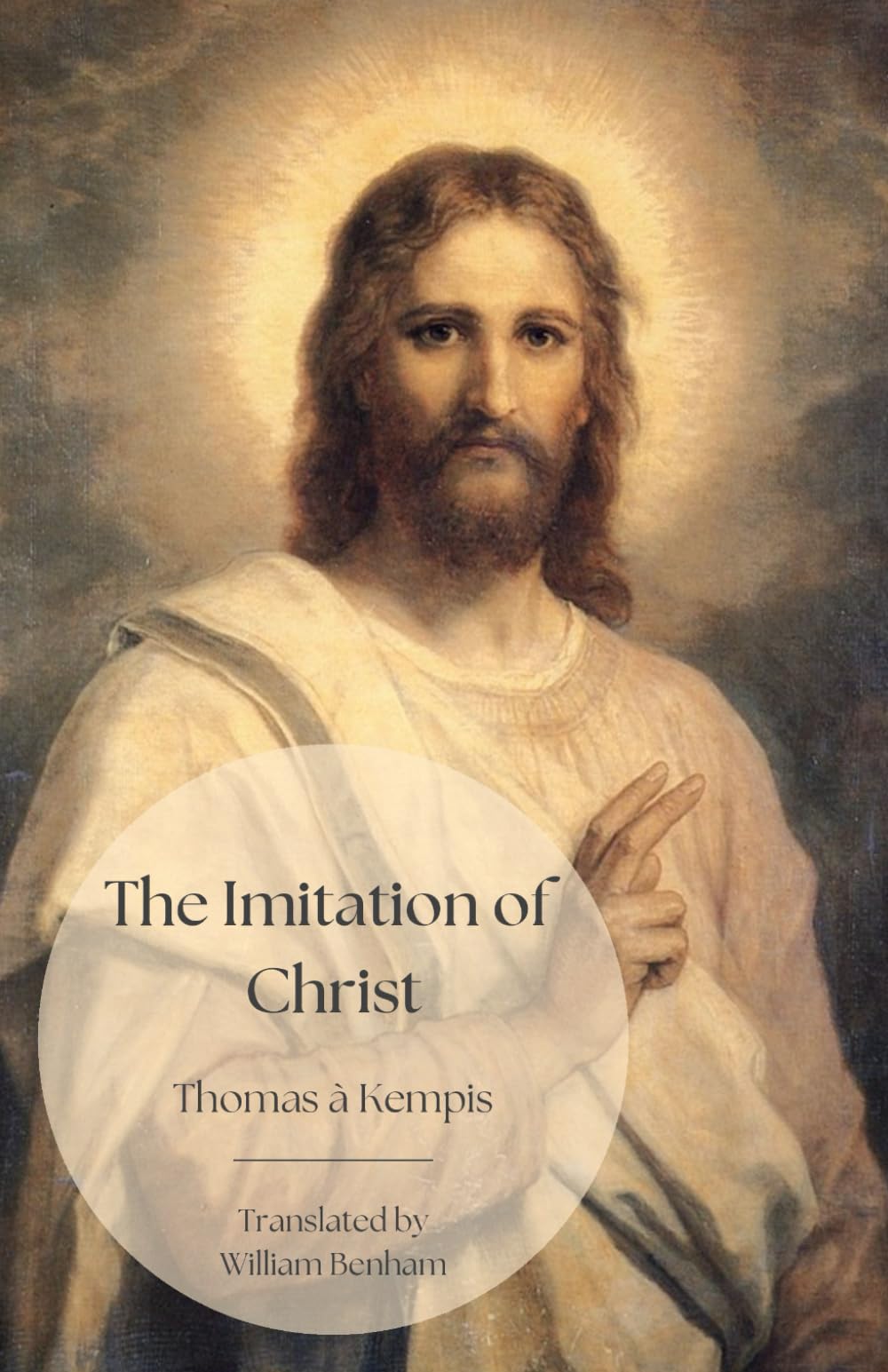 The Imitation of Christ: A Spiritual Classic