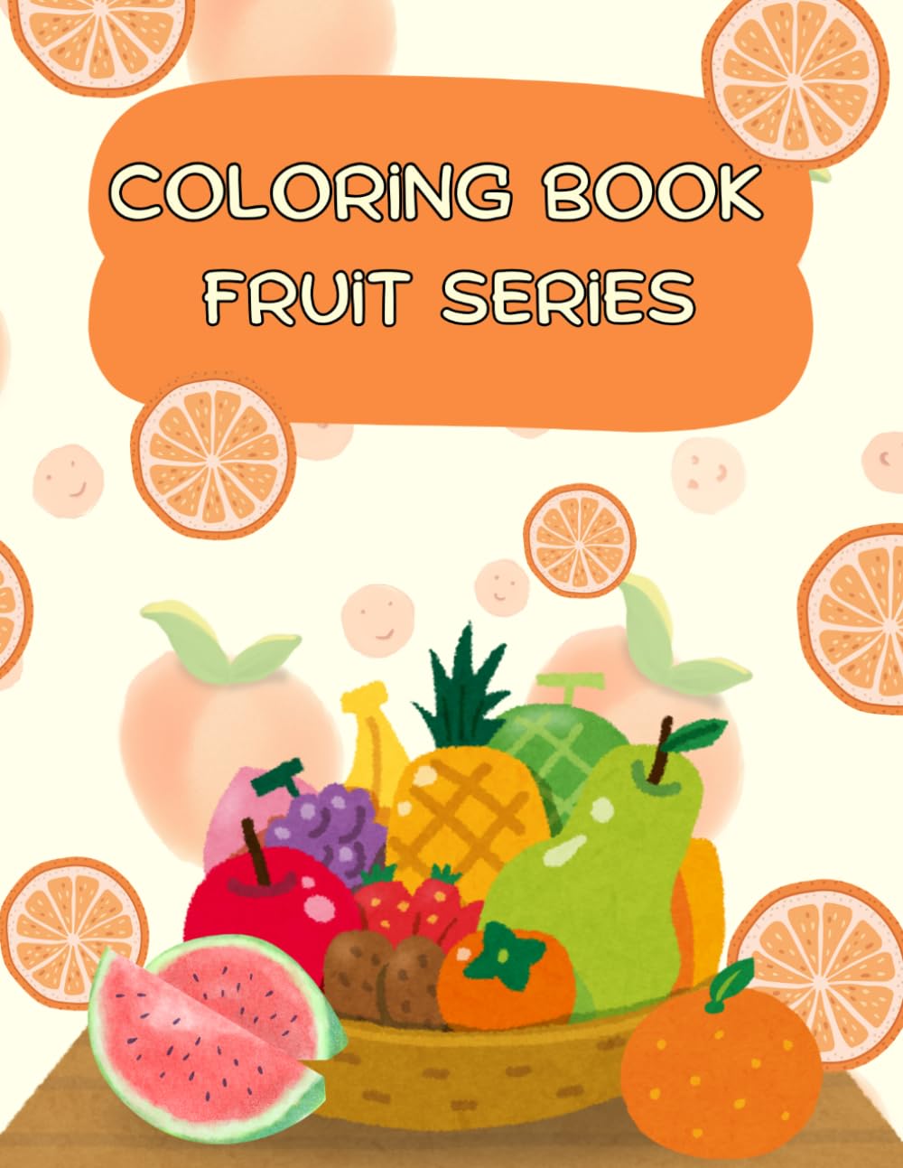 Big & Easy Fruits Colouring Book for Toddlers: Simple Fruit Pictures for Kids Ages 3–6