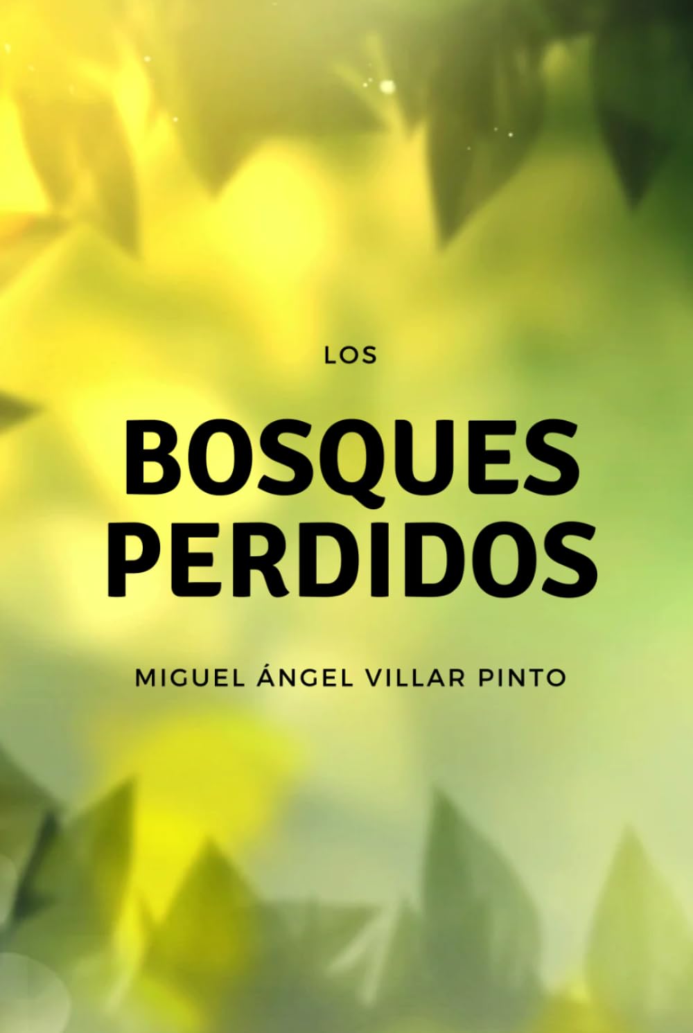 Los bosques perdidos (Cuentos maravillosos)